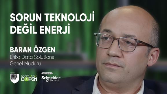 Enerji, Verimlilik ve Sürdürülebilirlik Ekseninde Veri Merkezlerinin Geleceği | Baran Özgen